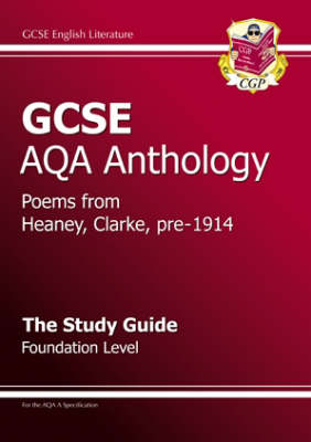 Cover of GCSE Eng Lit AQA Anthology Heaney, Clarke & Pre 1914 Poetry Study Guide - Found