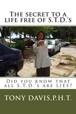Book cover for The Secret to a Life Free of S.T.D.'s