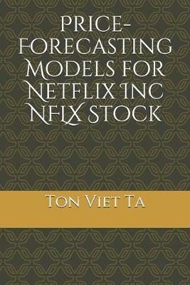 Cover of Price-Forecasting Models for Netflix Inc NFLX Stock