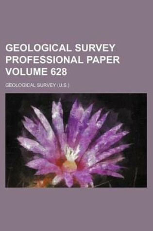 Cover of Geological Survey Professional Paper Volume 628