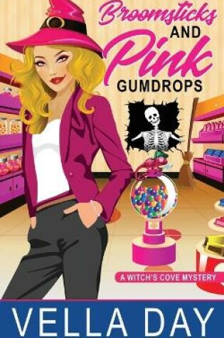 Cover of Broomsticks and Pink Gumdrops