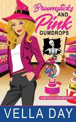 Book cover for Broomsticks and Pink Gumdrops