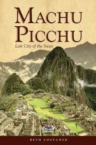 Cover of Machu Picchu For Kids with Worksheets and Activities