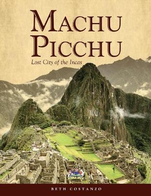 Book cover for Machu Picchu For Kids with Worksheets and Activities