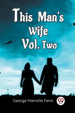 Cover of This Man'S Wife Vol. Two