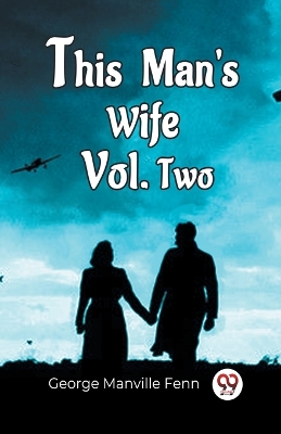 Book cover for This Man'S Wife Vol. Two