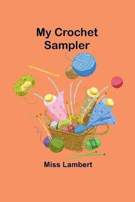 Book cover for My Crochet Sampler