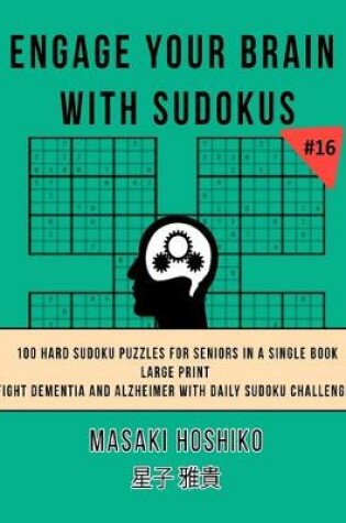 Cover of Engage Your Brain With Sudokus #16