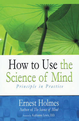 Book cover for How to Use the Science of Mind