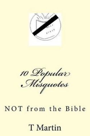 Cover of 10 Popular Misquotes Not from the Bible