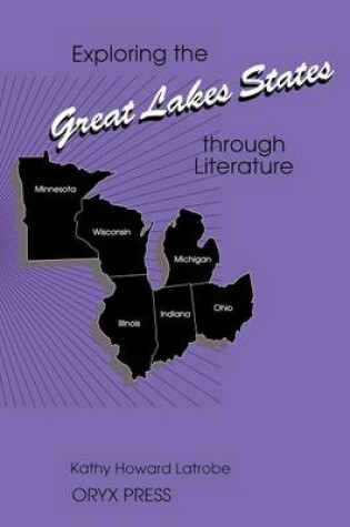 Cover of Exploring the Great Lakes States through Literature