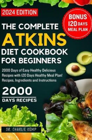 Cover of The Complete Atkins Diet Cookbook for Beginners 2024