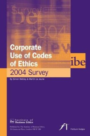 Cover of Corporate Use of Codes of Ethics: Survey