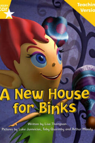 Cover of Fantastic Forest Yellow Level Fiction: A New House for Binks Teaching Version