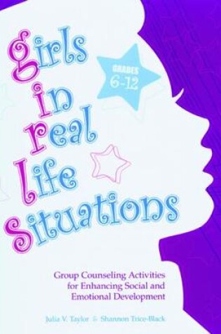 Cover of Girls in Real Life Situations, Grades 6-12