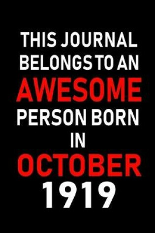 Cover of This Journal belongs to an Awesome Person Born in October 1919