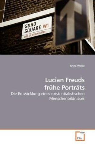 Cover of Lucian Freuds frühe Porträts