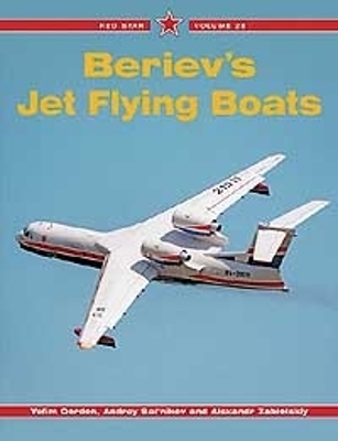 Book cover for Red Star 28: Beriev's Jet Flying Boats