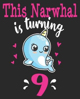 Book cover for This Narwhal Is Turning 9