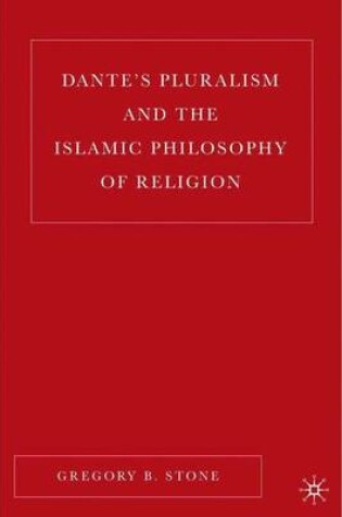 Cover of Dante’s Pluralism and the Islamic Philosophy of Religion