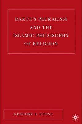 Book cover for Dante’s Pluralism and the Islamic Philosophy of Religion