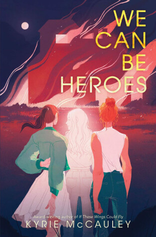 Book cover for We Can Be Heroes