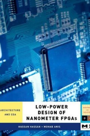 Cover of Low-Power Design of Nanometer FPGAs