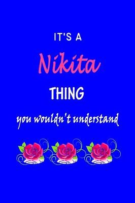 Book cover for It's A Nikita Thing You Wouldn't Understand