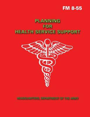 Book cover for Planning for Health Service Support (FM 8-55)