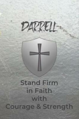 Cover of Darrell Stand Firm in Faith with Courage & Strength