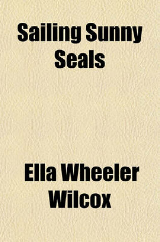 Cover of Sailing Sunny Seals