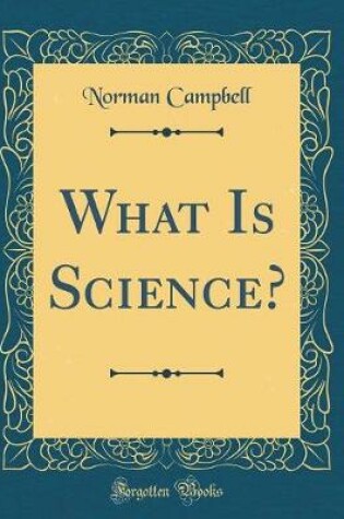 Cover of What Is Science? (Classic Reprint)