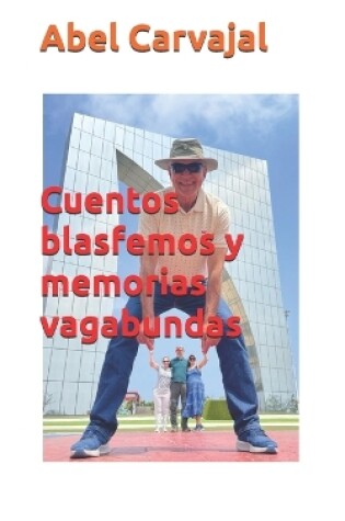 Cover of Cuentos blasfemos y memorias vagabundas