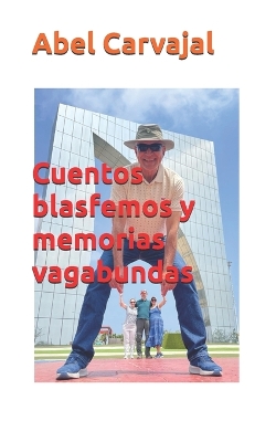 Book cover for Cuentos blasfemos y memorias vagabundas