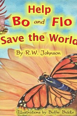 Cover of Help Bo and Flo Save the World