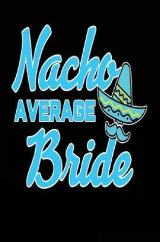 Cover of Nacho Average Bride