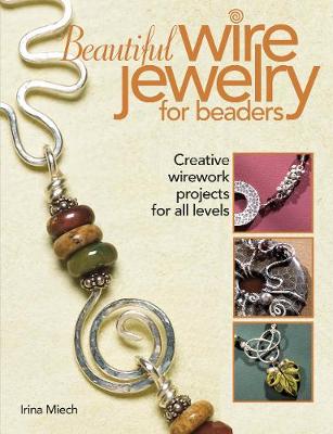 Book cover for Beautiful Wire Jewelry for Beaders