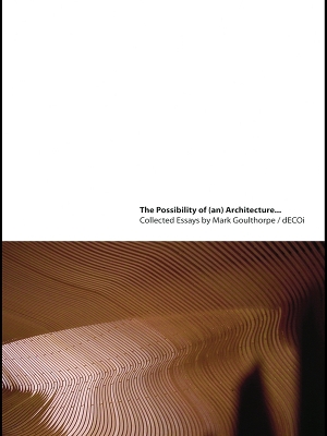 Book cover for The Possibility of (an) Architecture