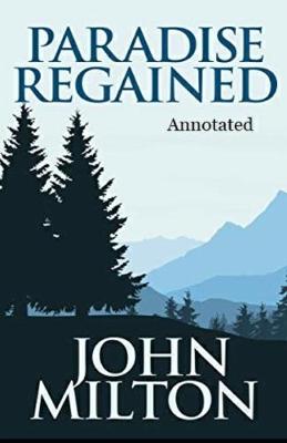 Book cover for Paradise Regained Annotated