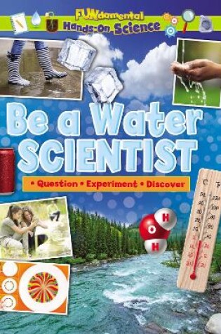 Cover of Be a Water Scientist