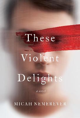 Book cover for These Violent Delights