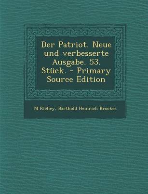 Book cover for Der Patriot. Neue Und Verbesserte Ausgabe. 53. Stuck. - Primary Source Edition