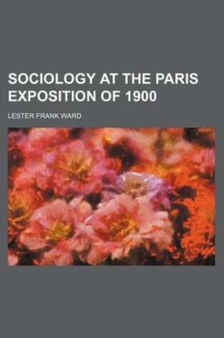 Cover of Sociology at the Paris Exposition of 1900