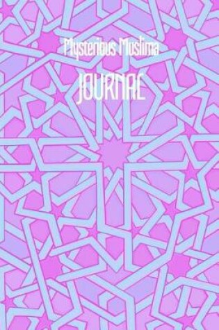 Cover of Mysterious Muslima JOURNAL