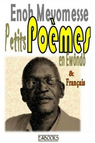 Cover of Petits Poemes En Ewondo Et Francais