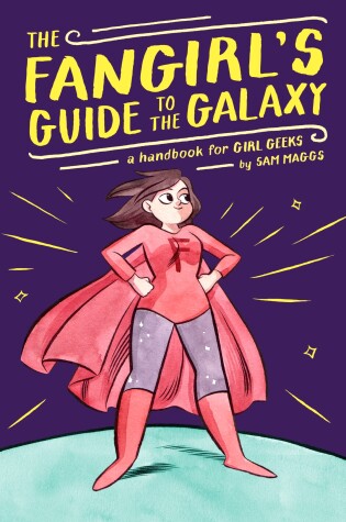 Cover of The Fangirl's Guide to the Galaxy