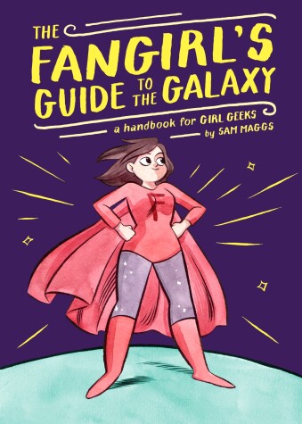 Book cover for The Fangirl's Guide to the Galaxy