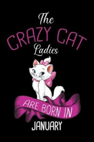 Cover of The Crazy Cat Ladies Are Born in January