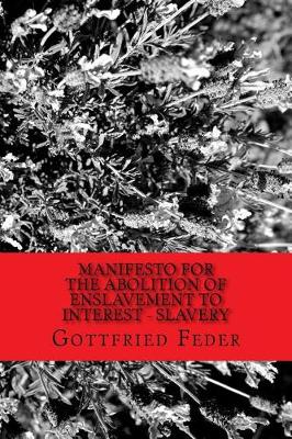 Book cover for Manifesto for the Abolition of Enslavement to Interest - Slavery