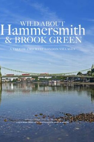 Cover of Wild About Hammersmith and Brook Green